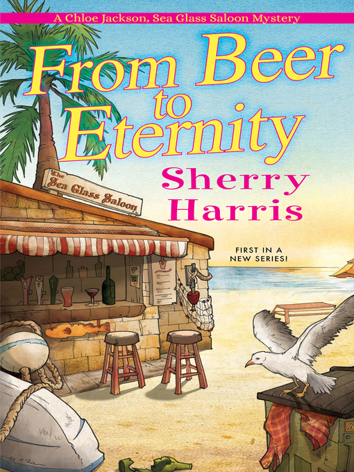 Title details for From Beer to Eternity by Sherry Harris - Available
